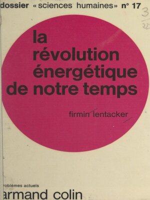 cover image of La révolution énergétique de notre temps